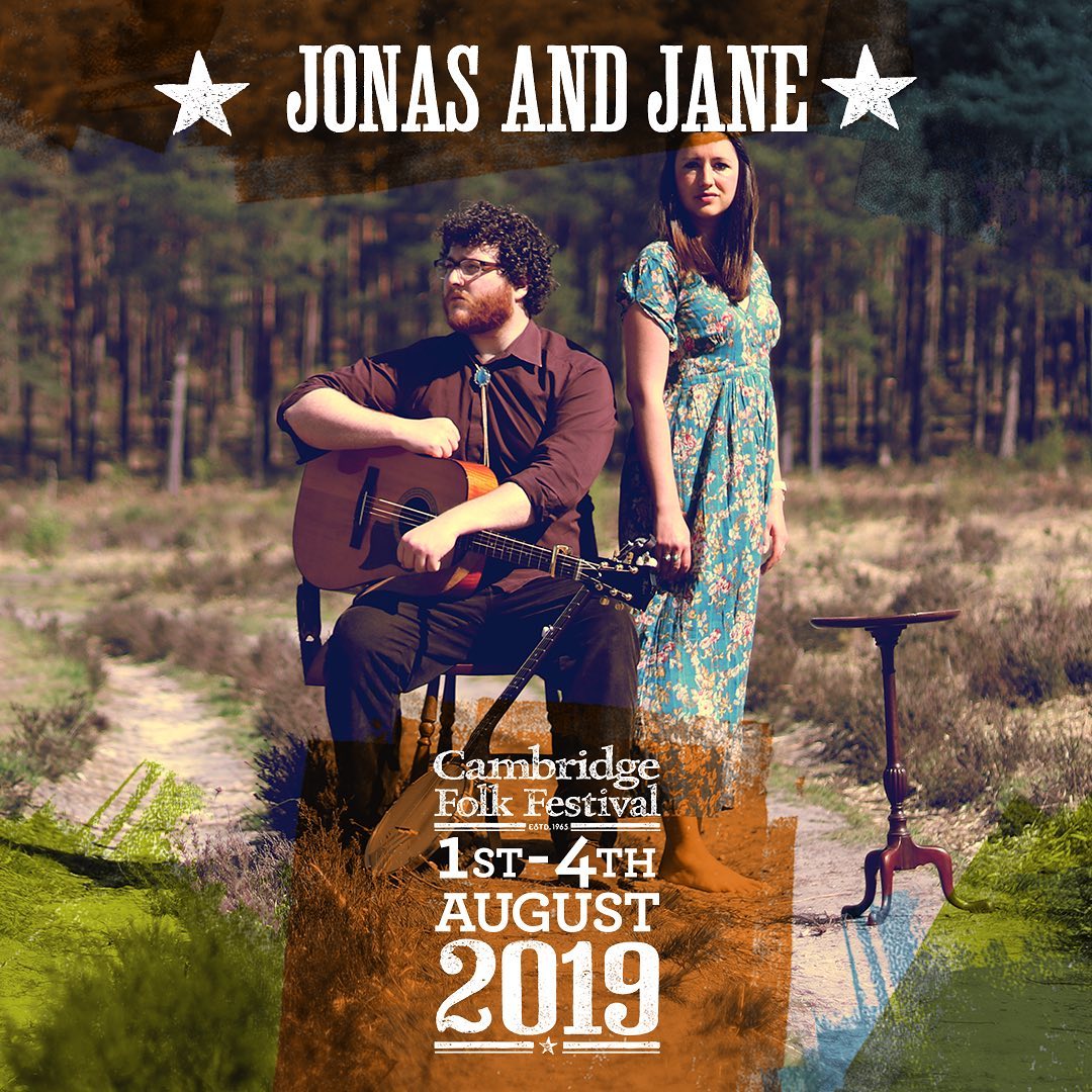 Jonas and Jane are playing Cambridge Folk Festival 2019